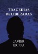 Tragedias deliberadas (eBook, ePUB) - Bild 1