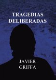 Tragedias deliberadas (eBook, ePUB)