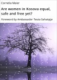 Are women in Kosova equal, safe and free yet? (eBook, ePUB)