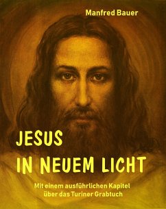 Jesus in Neuem Licht (eBook, ePUB) - Bauer, Manfred