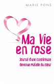 Ma Vie en rose (eBook, ePUB)