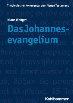 Das Johannesevangelium (eBook, ePUB) - Wengst, Klaus