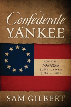 Confederate Yankee Book III - Gilbert, Sam
