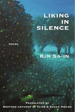 Liking in Silence: Poems of Kim Sa-In - Kim, Sa-In
