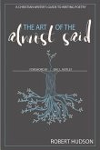 The Art of the Almost Said: A Christian Writer's Guide to Writing Poetry