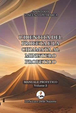 L'identità del profeta e la chiamata al ministero profetico - Petrarca, Apostolo Vincenzo
