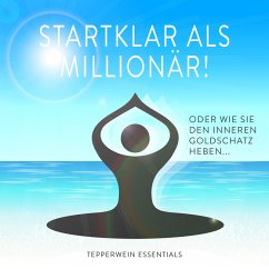 Startklar als Millionär! (MP3-Download) - Essentials, Tepperwein
