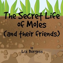 The Secret Life of Moles - Burgess, Liz