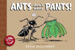 Ants Don't Wear Pants! - Mccloskey, Kevin