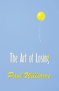 The Art of Losing - Williams, Paul