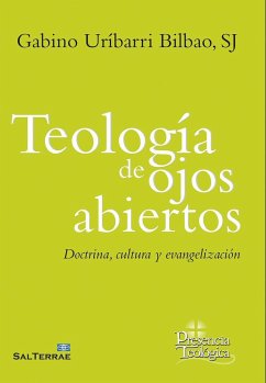 Teología de los ojos abiertos : doctrina, cultura y evangelización - Uríbarri Bilbao, Gabino