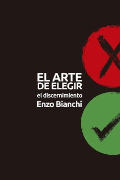 El arte de bendecir : el discernimiento - Bianchi, Enzo