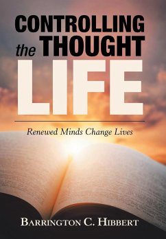 Controlling the Thought Life - Hibbert, Barrington C.