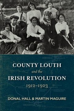 County Louth and the Irish Revolution, 1912-1923