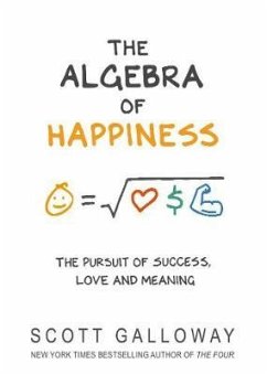 The Algebra of Happiness - Galloway, Scott