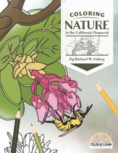Coloring Nature in the California Chaparral - Halsey, Richard W.