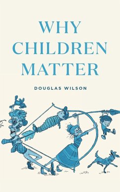 Why Children Matter - Wilson, Douglas