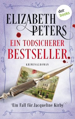 Ein todsicherer Bestseller / Jacqueline Kirby Bd.4 (eBook, ePUB) - Peters, Elizabeth