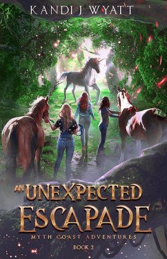 An Unexpected Escapade (Myth Coast Adventure, #2) (eBook, ePUB) - Wyatt, Kandi J