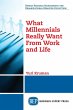 What Millennials Really Want From Work... - Bild 1