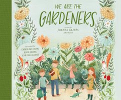 We Are the Gardeners - Gaines, Joanna