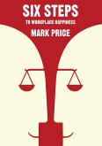 Six Steps to Workplace Happiness (eBook, ePUB)