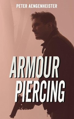 Armour Piercing - Aengenheister, Peter