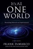 It's All One World: Reuniting Natural and Supernatural
