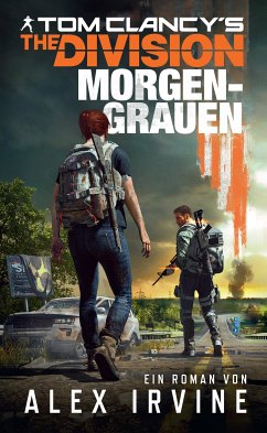 Tom Clancy's The Division: Morgengrauen (eBook, ePUB) - Irvine, Alex