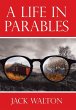 A Life in Parables - Bild 1