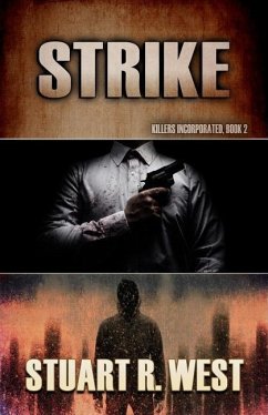 Strike: Killers Incorporated Book 2 - West, Stuart R.