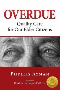 Overdue: Quality Care for Our Elder Citizens - Ayman, Phyllis