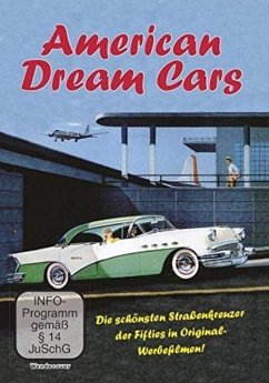 American Dream Cars - die schönsten Strassenkreuzer der Fifites in Original Werbefilmen - Dresler,Wolfgang