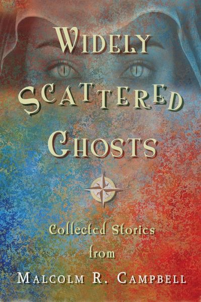 Widely Scattered Ghosts (eBook, ePUB) Widely Scattered Ghosts (eBook, ePUB)