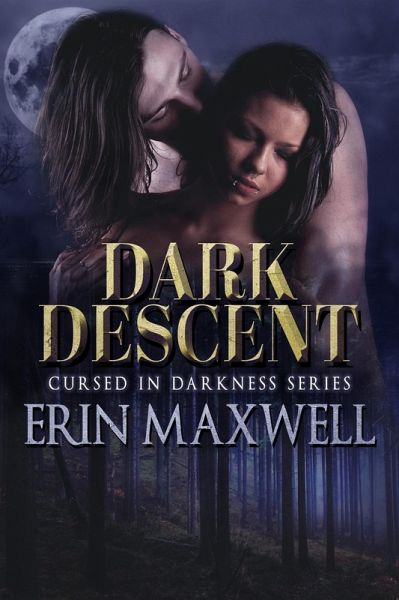 Dark Decent (Cursed in Darkness, #1) (eBook, ePUB)