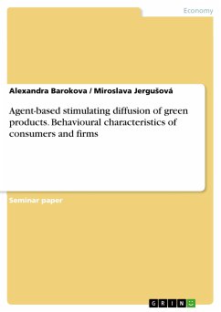 Agent-based stimulating diffusion of green products. Behavioural characteristics of consumers and firms (eBook, PDF)