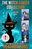 The Witch Singer Collection: Magic and Mayhem Universe (eBook, ePUB)
