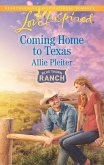 Coming Home to Texas (eBook, ePUB) Coming Home to Texas (eBook, ePUB)