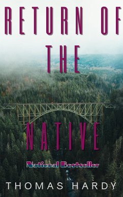 Return of the Native (eBook, ePUB) - Hardy, Thomas; Hardy, Thomas
