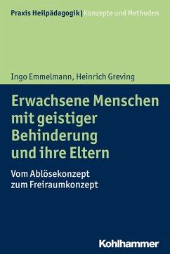 Erwachsene Menschen mit geistiger Behinderung und ihre Eltern (eBook, ePUB) - Emmelmann, Ingo; Greving, Heinrich