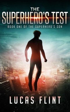 Cover The Superhero's Test (The Superhero's Son, #1) (eBook, ePUB)