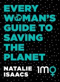 Every Woman's Guide To Saving The Planet (eBook, ePUB)