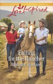 Falling for the Rancher (eBook, ePUB) Falling for the Rancher (eBook, ePUB)