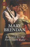 Rescued by the Forbidden Rake (eBook, ePUB)