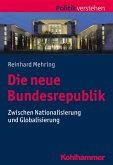 Die neue Bundesrepublik (eBook, PDF)