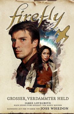 Firefly: Grosser, verdammter Held (eBook, ePUB) - Lovegrove, James