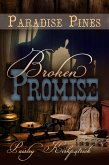Broken Promise (Paradise Pines, #4) (eBook, ePUB)