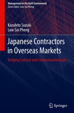 Japanese Contractors in Overseas Markets - Suzuki, Kazuhito;Sui Pheng, Low