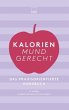 Kalorien mundgerecht - Bild 1
