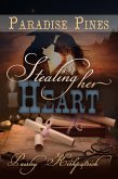 Stealing Her Heart (Paradise Pines, #6) (eBook, ePUB)